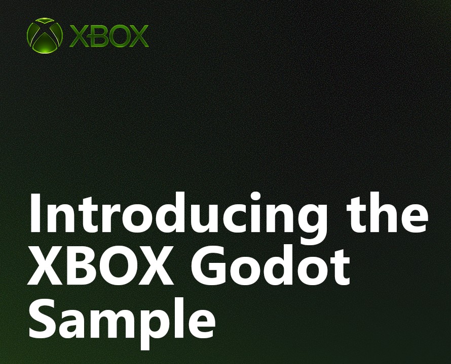 Introducing the XBOX Godot Sample banner